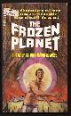  Anonymous (ed.), (Keith Laumer, F. L. Wallace, Allen Kim, Lang, Daniel Keyes and Clifford D. Simak),, THE FROZEN PLANET and four other science-fiction novellas.