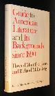  Jones, Howard Munford and Ludwig, Richard M.,, GUIDE TO AMERICAN LITERATURE AND ITS BACKGROUNDS SINCE 1890.