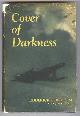  Chisholm, Roderick, CBE, DSO, DFC,, COVER OF DARKNESS.