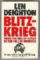  Deighton, Len,, BLITZKRIEG - From the Rise of Hitler to the Fall of Dunkirk.