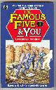  Danby, Mary (devised and adapted by - based on an Enid Blyton story),, THE FAMOUS FIVE AND YOU - SEARCH FOR TREASURE!.