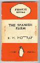  Mottram,  R. H. (preface by John Galsworthy),, THE SPANISH FARM.