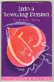  Briggs, A. D. P. (ed.),, INTO A TOWERING PASSION  - Poems on Love.