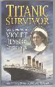  Maxtone-Graham, John (intro., ed. and annotated by),, TITANIC SURVIVOR : THE MEMOIRS OF VIOLET JESSOP STEWARDESS.