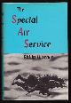  Warner, Philip (foreword by David Stirling),, THE SPECIAL AIR SERVICE.