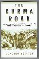  Webster, Donovan,, THE BURMA ROAD.