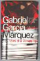  Márquez, Gabriel Garcia (trans. by Edith Grossman),, NEWS OF A KIDNAPPING.