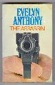  Anthony, Evelyn,, THE ASSASSIN.
