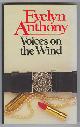  Anthony, Evelyn,, VOICES ON THE WIND.