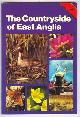  Ellis, E. A.,, THE COUNTRYSIDE OF EAST ANGLIA.