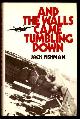  Fishman, Jack,, AND THE WALLS CAME TUMBLING DOWN.