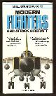  Gunston, Bill,, AN ILLUSTRATED GUIDE TO MODERN FIGHTERS AND ATTACK AIRCRAFT.