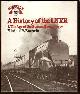  Bonavia, Michael R.,, A HISTORY OF THE LNER - ll. THE AGE OF THE STREAMLINERS, 1934-39.