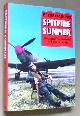  Haining, Peter,, THE SPITFIRE SUMMER - The People's-eye View of the Battle of Britain.