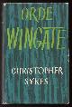  Sykes, Christopher,, ORDE WINGATE.