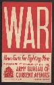  Anon.,, WAR : issue 10 : January 24th, 1942 : News Facts for Fighting Men.