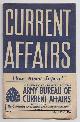  Morris, John, et. al.,, CURRENT AFFAIRS : issue 67 : April 22nd, 1944 : How About Japan?.