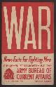  Anon.,, WAR : issue 8 : December 27th, 1941 : News Facts for Fighting Men.