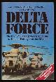  Beckwith, Col. Charlie A. and Know, Donald,, DELTA FORCE.