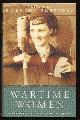  Sheridan, Dorothy (ed.),, WARTIME WOMEN - A Mass-Observation Anthology 1937-45.