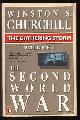  Churchill, Winston S. (intro. by John Keegan),, THE SECOND WORLD WAR - Vol. I - The Gathering Storm.