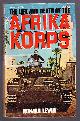  Lewin, Ronald,, THE LIFE AND DEATH OF THE AFRIKA KORPS.