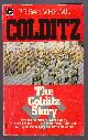  Reid, P. R., MBE, MC,, THE COLDITZ STORY.