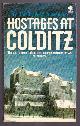  Romilly, Giles and Alexander, Michael,, HOSTAGES AT COLDITZ.