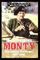 Hamilton, Nigel,, MONTY - The Making of a General 1887-1942.
