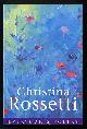  Rossetti, Christina (selected and edited by Jan Marsh),, CHRISTINA ROSSETTI.