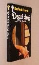  Harris, Charlaine,, DEAD DOG (originally published as Sweet and Deadly).