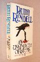  Rendell, Ruth,, AN UNKINDNESS OF RAVENS.