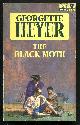  Heyer, Georgette,, THE BLACK MOTH.