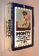 Hamilton, Nigel,, MONTY - Volume 3: The Field-Marshal 1944-1976.