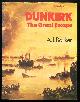  Barker, A. J.,, DUNKIRK - The Great Escape.