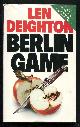  Deighton, Len,, BERLIN GAME.