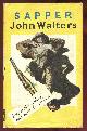  Sapper (H. C. McNeile),, JOHN WALTERS - War Stories.