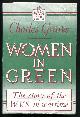  Graves, Charles,, WOMEN IN GREEN - The Story of the WVS.