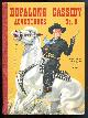  Hitchcock, Charles (based on characters created by Clarence E. Mulford), (illustrated by Hans Holweg),, HOPALONG CASSIDY ADVENTURES No. 6.