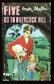  Blyton, Enid,, FIVE GO TO BILLYCOCK HILL.