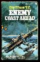  Gibson, Guy, VC, DSO, DFC,, ENEMY COAST AHEAD.