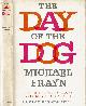  (Birdsall, Timothy). Frayn, Michael., The Day of the Dog.