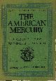  Cain, James M; Austin, Mary; et al. Mencken, H. L.; editor., The American Mercury: A Monthly Review; Vol. VI, No. 21, September 1925.