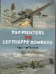  Saunders, Andy,  RAF Fighters VS Luftwaffe Bombers. Battle of Britain.
