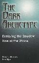  Dumars, Denise & Nyx, Lori,  The Dark Archetype.  Exploring the Shadow Side of the Devine..