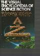  Ash, Brian (Editor),  The Visual Encyclopedia of Science Fiction.