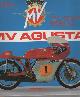  Colombo, Mario & Roberto Patrignai,  MV Agusta, A history of the marque wit a complete catalogue of both production and racing models.