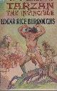  Burroughs, Edgar Rice,  Tarzan The Invincible.