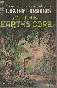  Burroughs, Edgar Rice,  At the Earths Core.