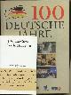 9783577145565 , 100 Deutsche Jahre. Hrsg. von Thomas Fischer und Rainer Wirtz. Mit zahlreichen Abbildungen. Mit einer Beigabe.